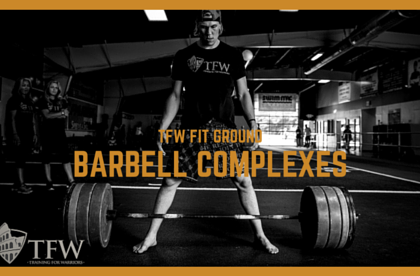 TFW Barbell (BB) Complex